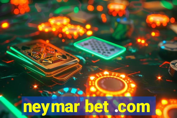 neymar bet .com